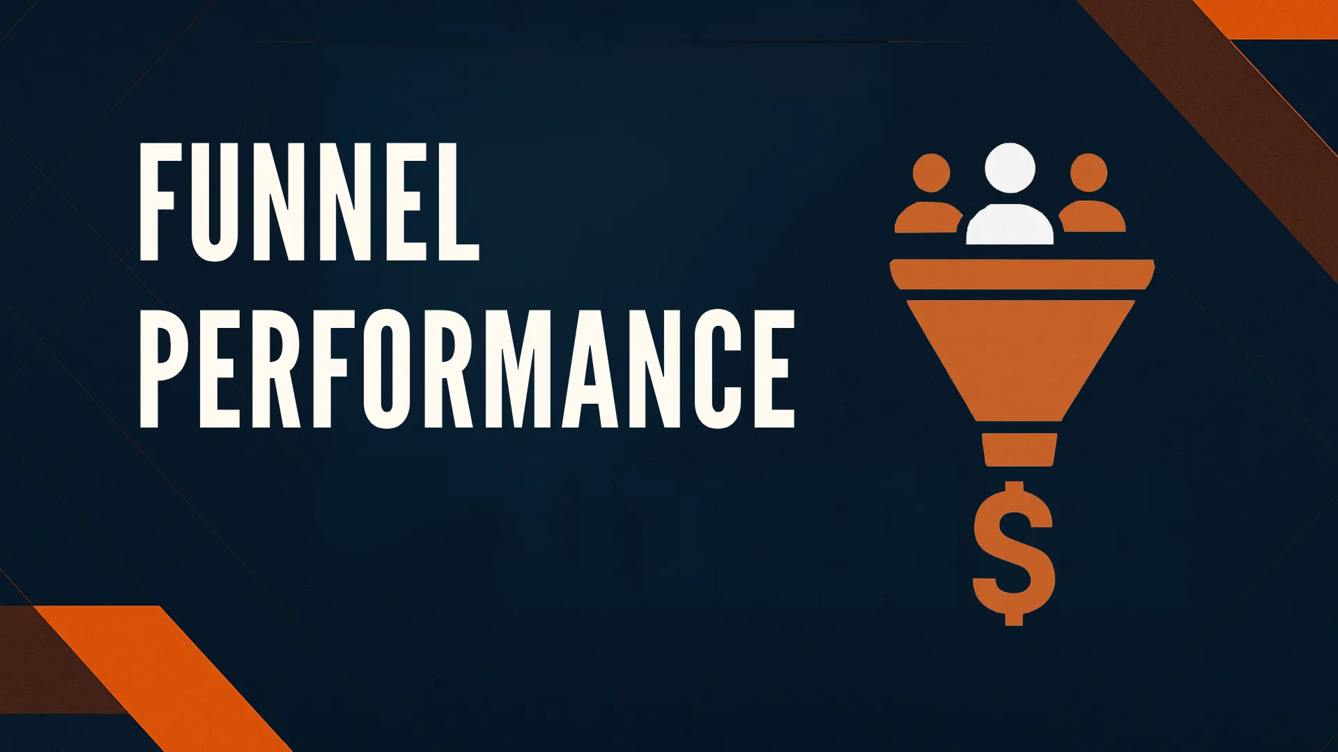 Funnel Performance